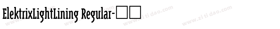 ElektrixLightLining Regular字体转换